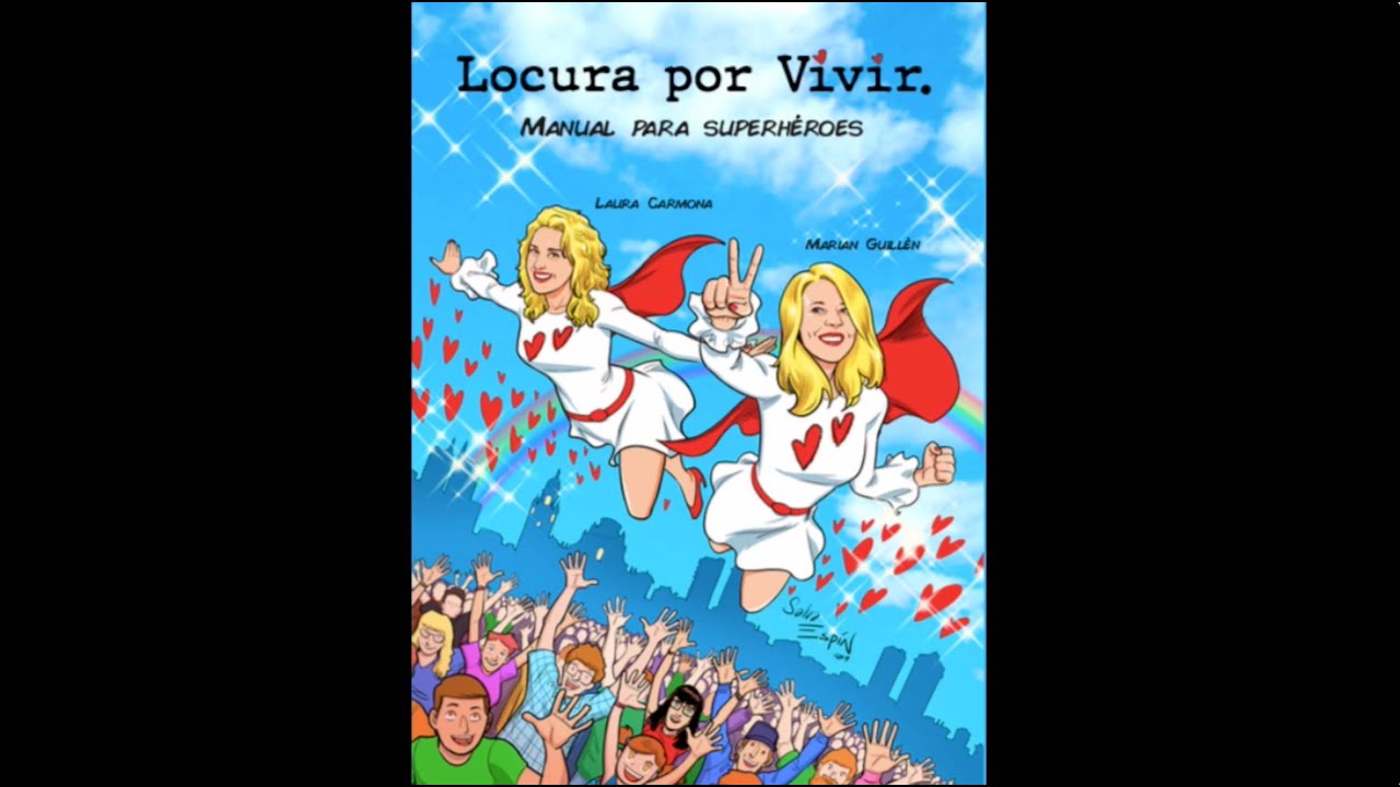 Locura por Vivir. Manual para Superhéroes